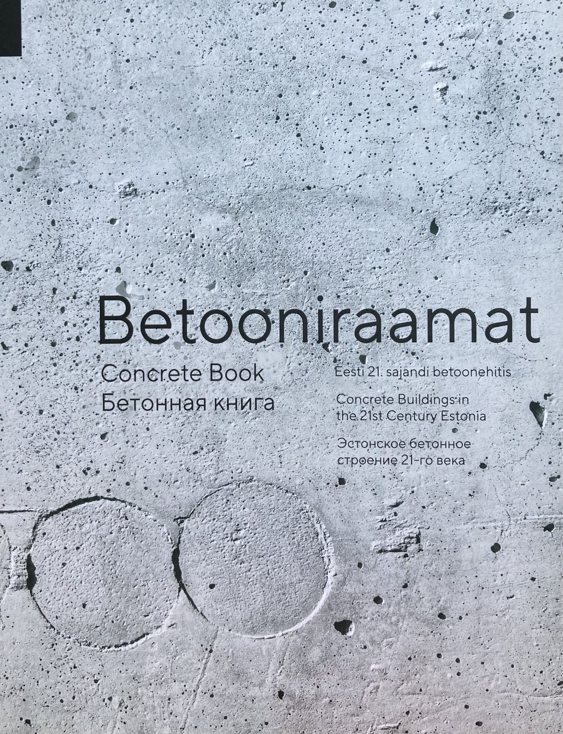 Betooniraamat. Eesti 21. sajandi betoonehitis