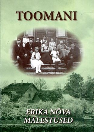 Toomani. Erika Nõva mälestused