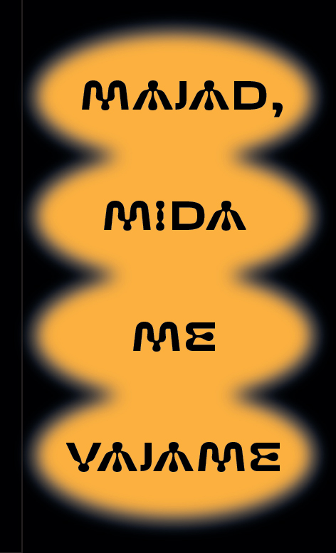 Majad mida me vajame