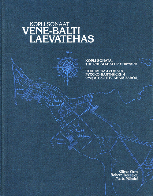 Kopli sonaat. Vene-Balti laevatehas