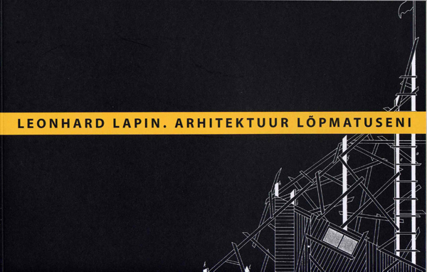 Leonhard Lapin. Architecture to Infinity